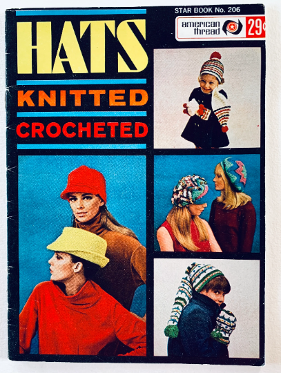70s Knit Crochet Hat Pattern Book American Thread Star Book 206 Patterns for Knitted & Crocheted Hats Millinery Hatmaking Beret Newsboy