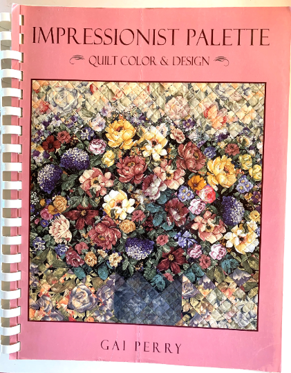 Impressionist Quilt Pattern Book Gai Perry Monet Inspired Watercolor Quilting Designs