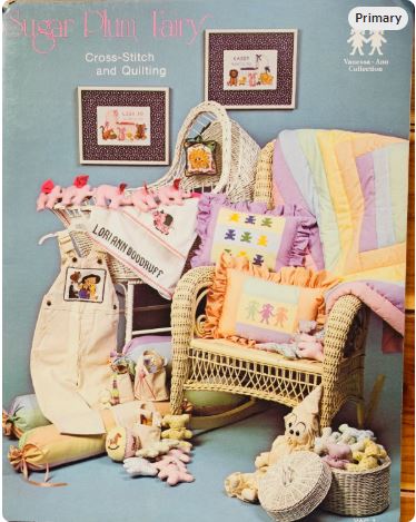 Sugar Plum Fairy Nursery Cross Stitch & Quilting Designs for Baby Wall Hangings Pillow Vanessa Ann Collection